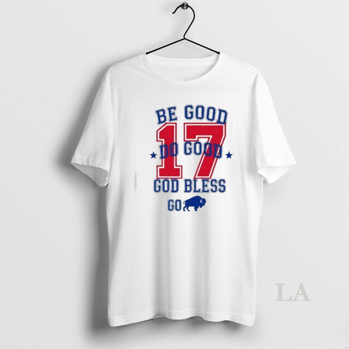 Original Be Good Do Good 17 God Bless Go T-Shirts, Hoodie, Sweatshirt - T-Shirt, Sweatshirt, Hoodie