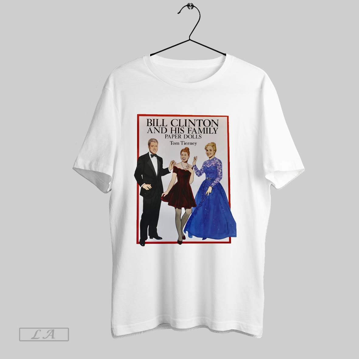 Original Bill Clinton His Family Paper Dolls Tom Tierney T-Shirts, Hoodie, Sweatshirt - T-Shirt, Sweatshirt, Hoodie