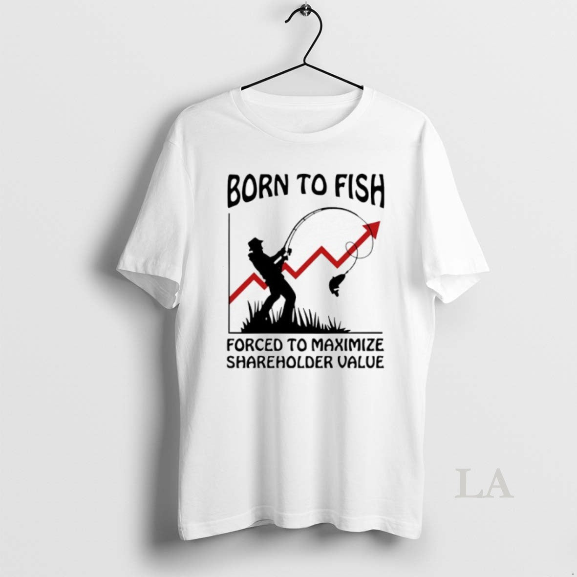 Original Born Fish Forced Maximize Shareholder Value T-Shirts, Hoodie, Sweatshirt - T-Shirt, Sweatshirt, Hoodie