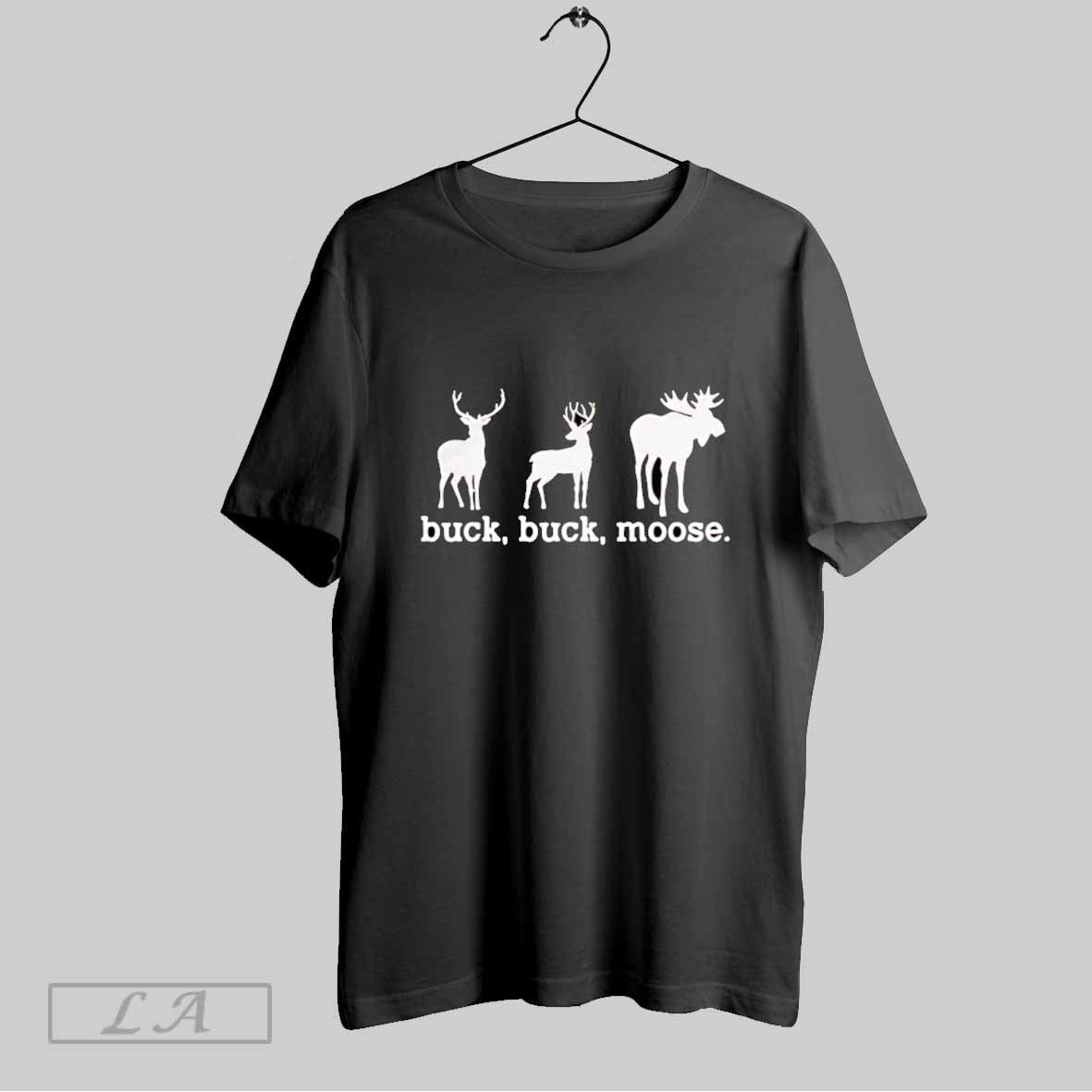 Original Buck Buck Moose T-Shirts, Hoodie, Sweatshirt - T-Shirt, Sweatshirt, Hoodie