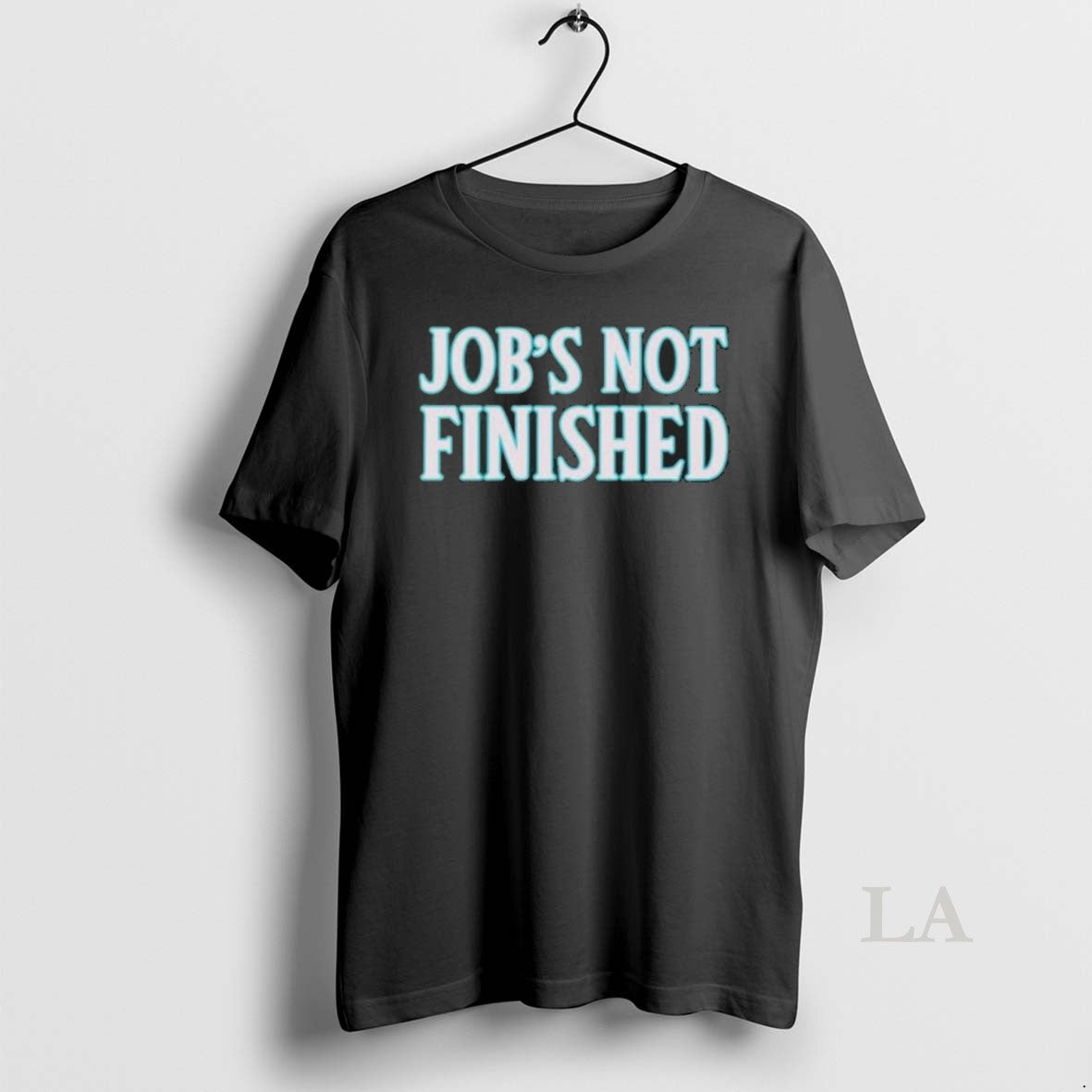 Original Cal Raleigh Jobs Not Finished T T-Shirts, Hoodie, Sweatshirt - T-Shirt, Sweatshirt, Hoodie