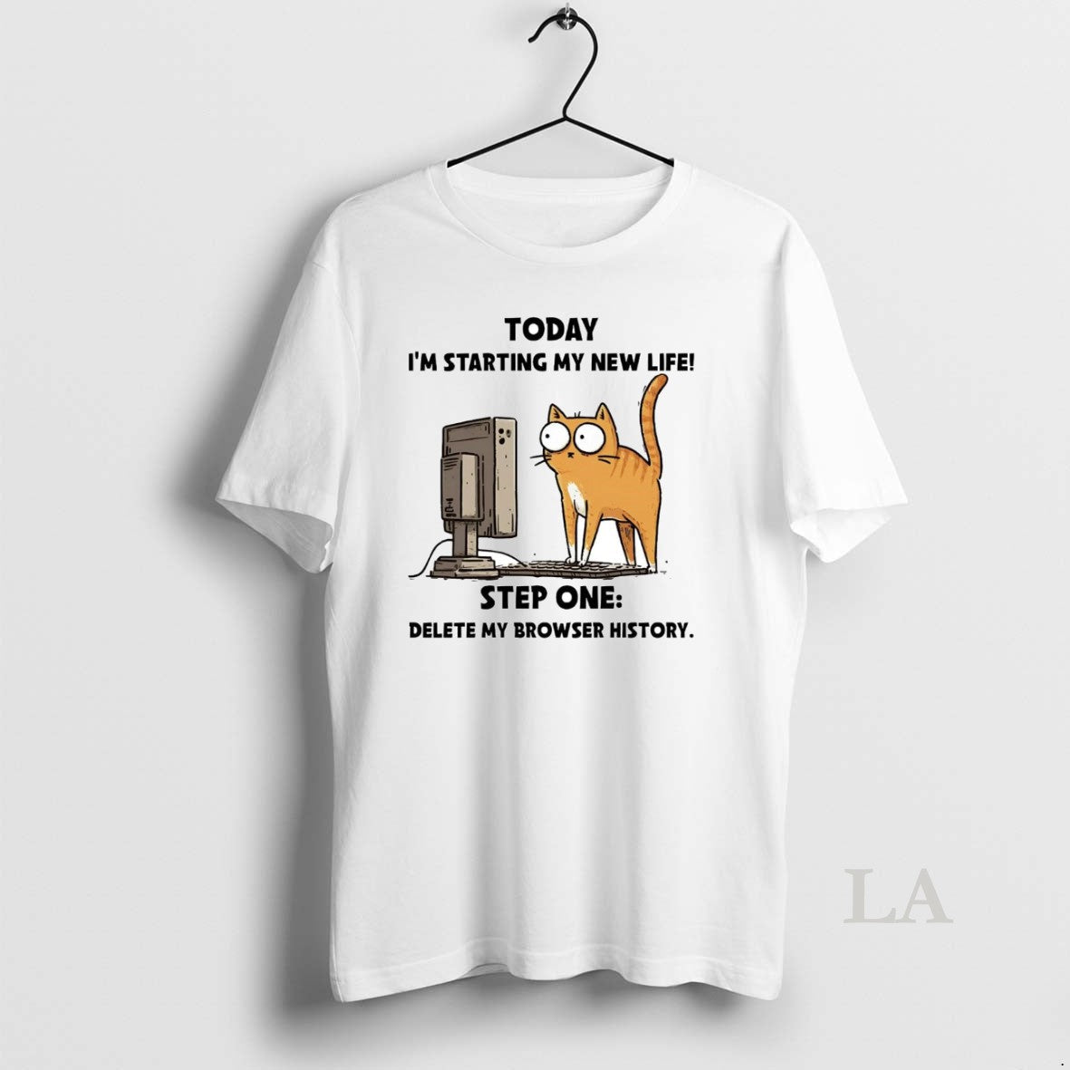 Original Cat Today Im Starting My New Life Step One Delete My Browser History T-Shirts, Hoodie, Sweatshirt - T-Shirt, Sweatshirt, Hoodie