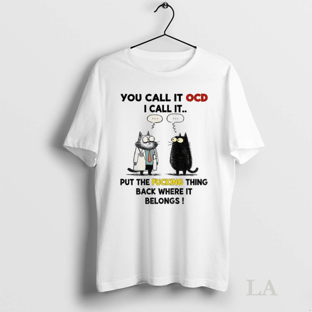 Original Cat You Call Ocd I Call Put Fucking Thing Back Where T-Shirts, Hoodie, Sweatshirt - T-Shirt, Sweatshirt, Hoodie