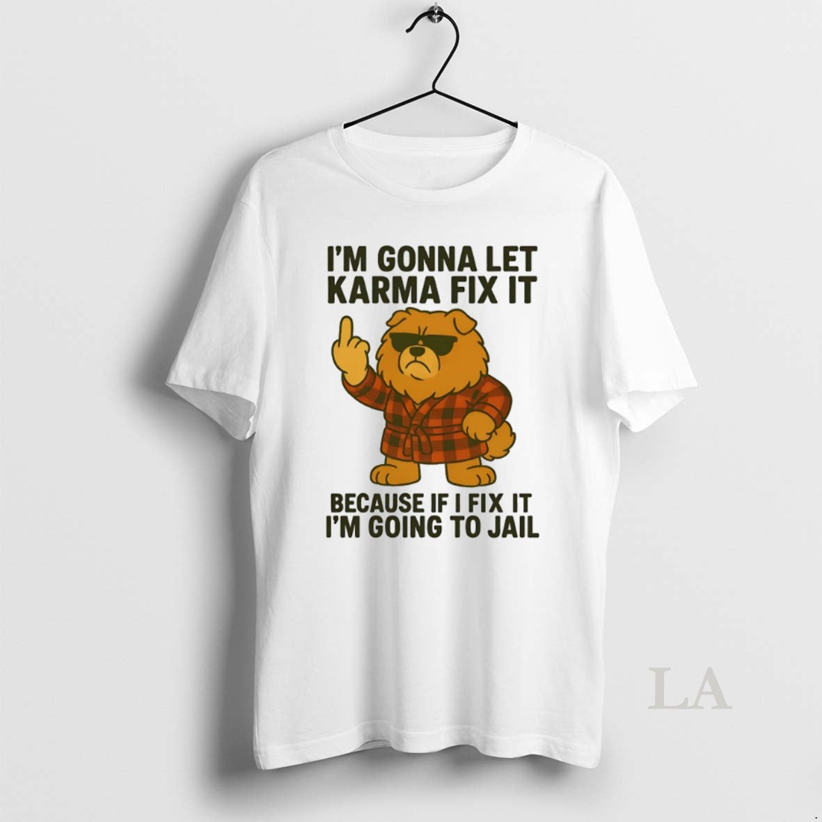 Original Chow Chow Im Gonna Let Karma Fix T-Shirts, Hoodie, Sweatshirt - T-Shirt, Sweatshirt, Hoodie