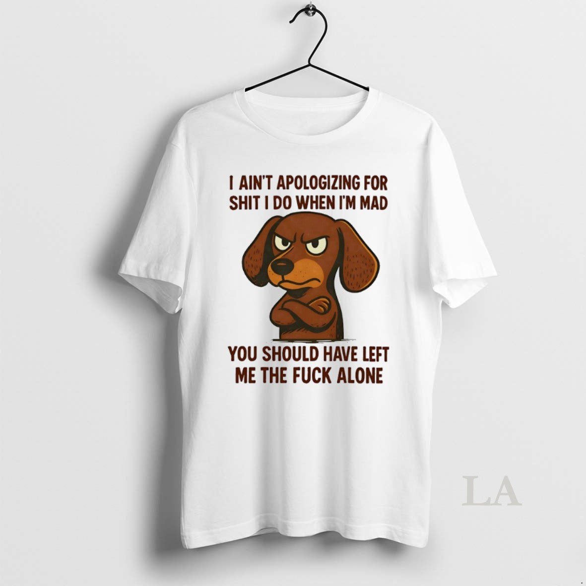 Original Dachshund I Aint Apologizing Shit I Do When Im Mad You Should Have T-Shirts, Hoodie, Sweatshirt - T-Shirt, Sweatshirt, Hoodie