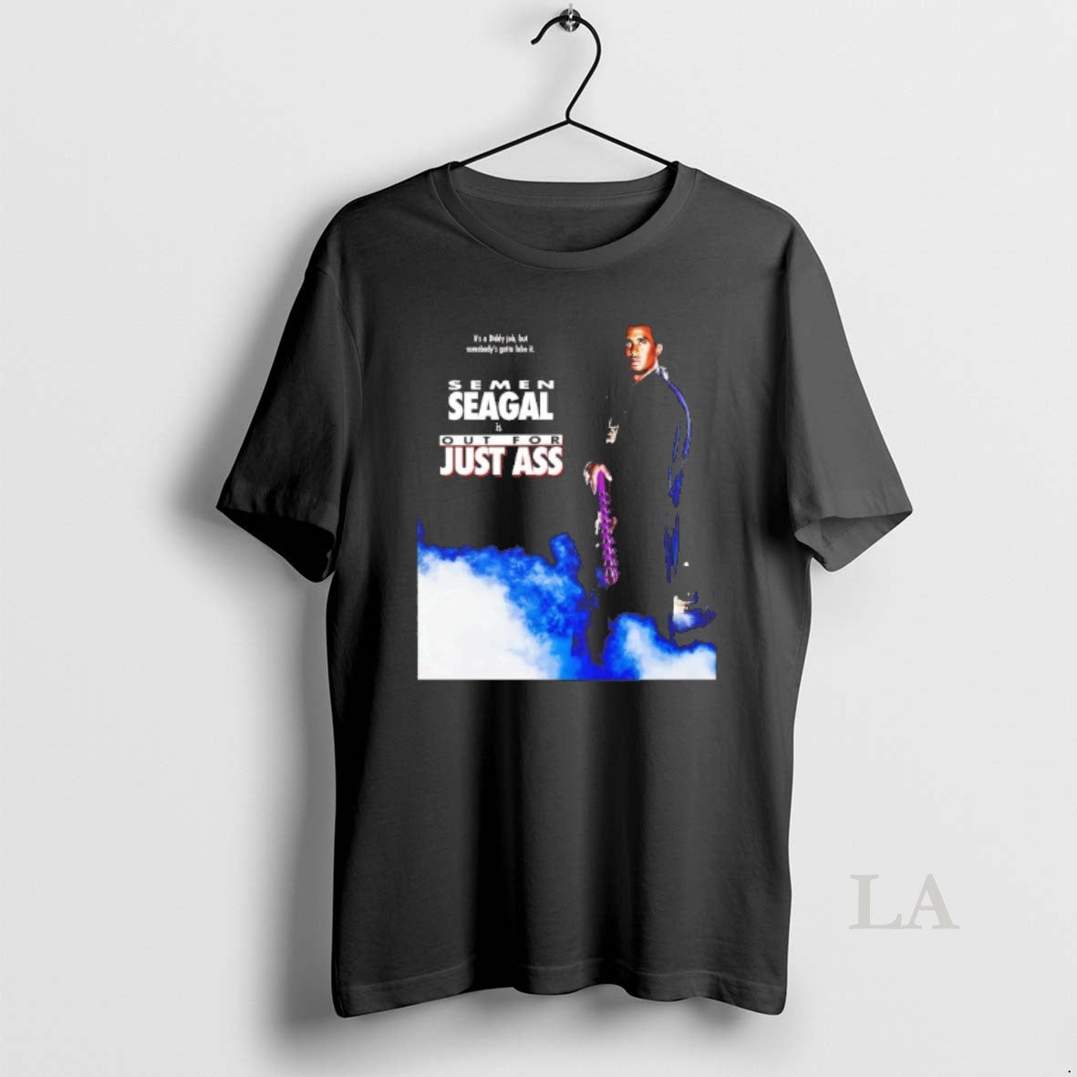 Original Diddy Semen Seagal Is Out Just Ass T-Shirts, Hoodie, Sweatshirt - T-Shirt, Sweatshirt, Hoodie