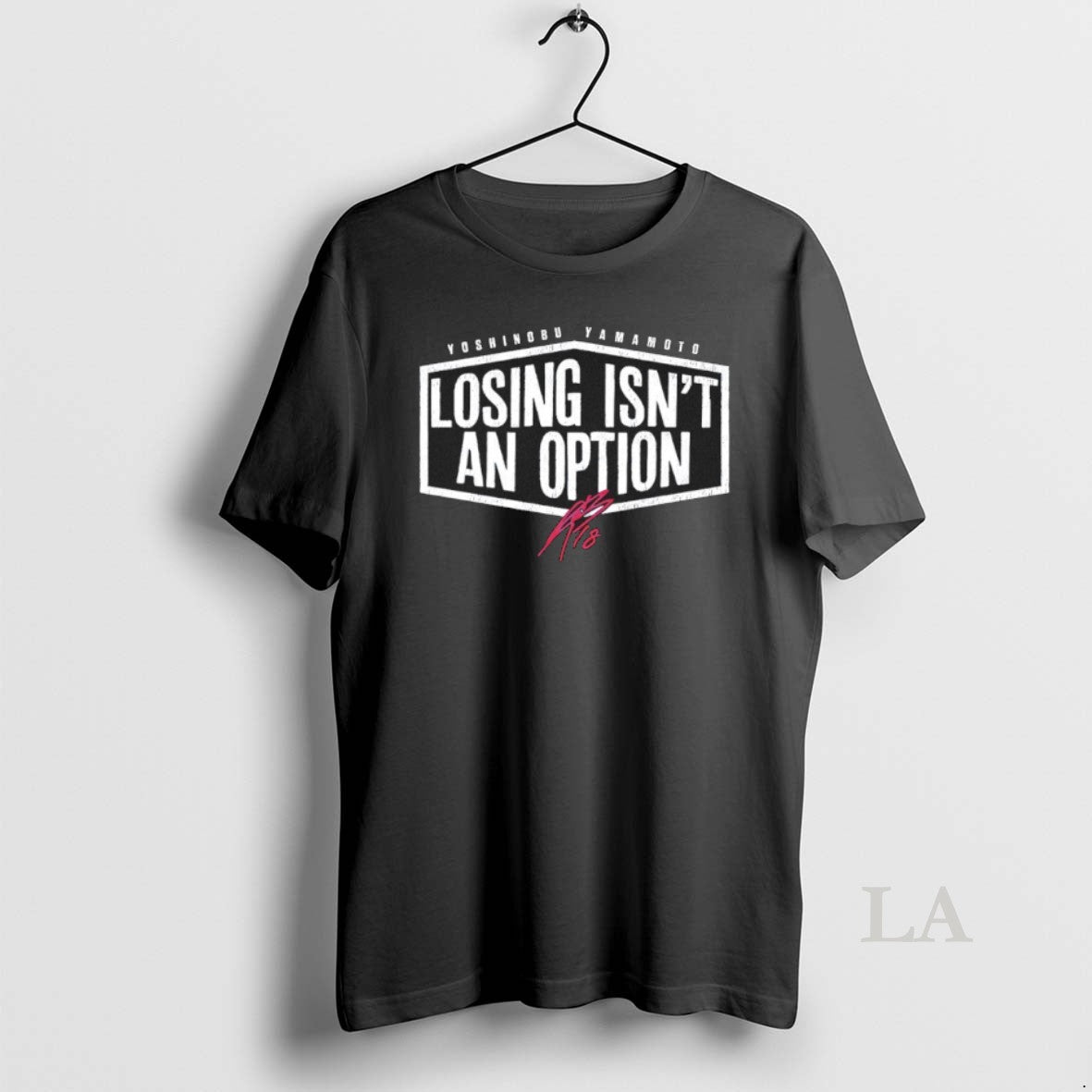 Original Dodgers Yoshinobu Yamamoto Losing Isnt Option Signature T-Shirts, Hoodie, Sweatshirt - T-Shirt, Sweatshirt, Hoodie