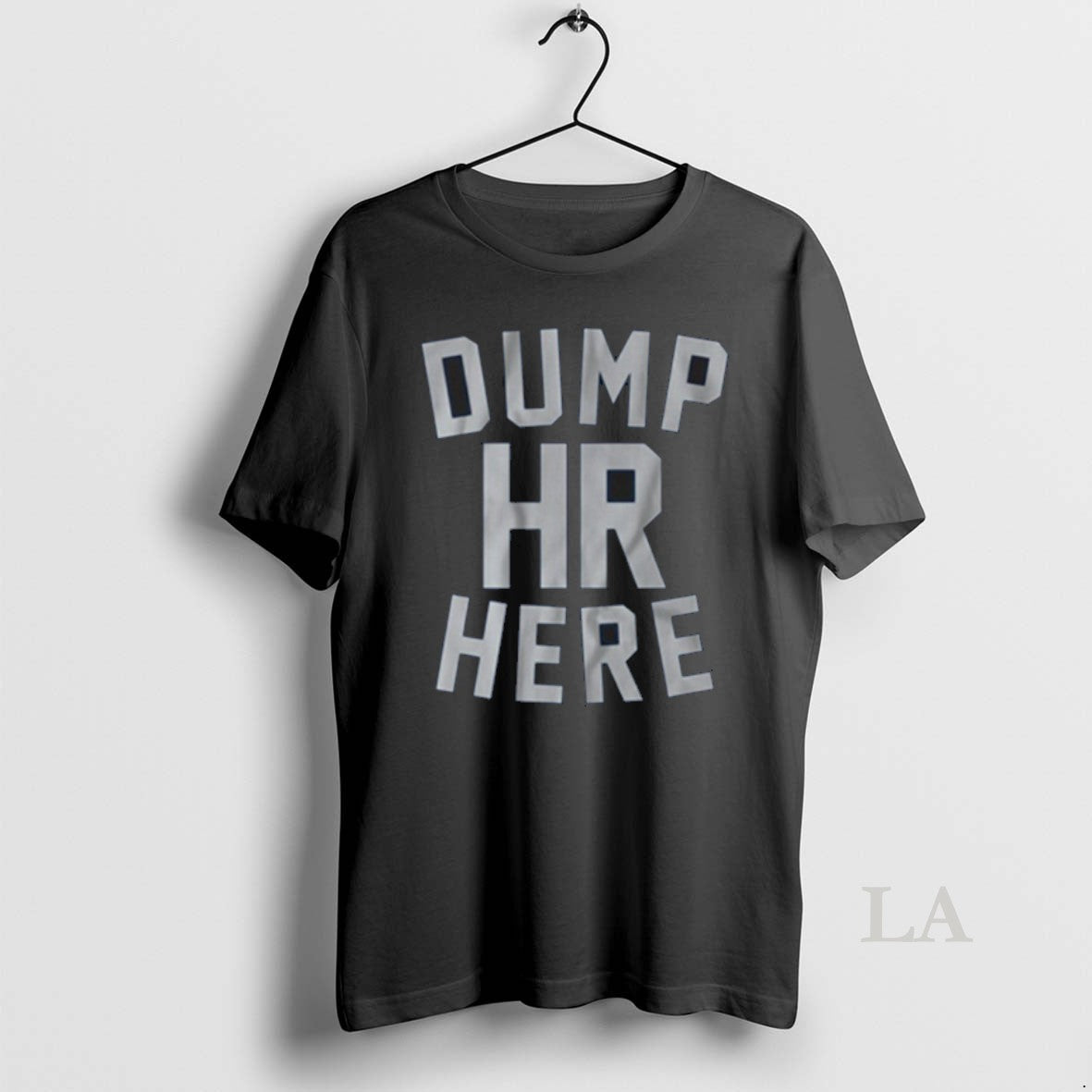 Original Dump Hr Here T-Shirts, Hoodie, Sweatshirt - T-Shirt, Sweatshirt, Hoodie
