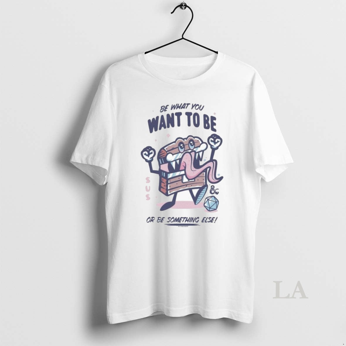 Original Dungeons Dragons Be What You Want Be Be Something Else Mimic T-Shirts, Hoodie, Sweatshirt - T-Shirt, Sweatshirt, Hoodie