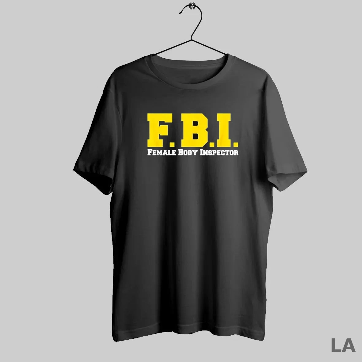 Original F B I Female Body Inspector T-Shirts, Hoodie, Sweatshirt - T-Shirt, Sweatshirt, Hoodie