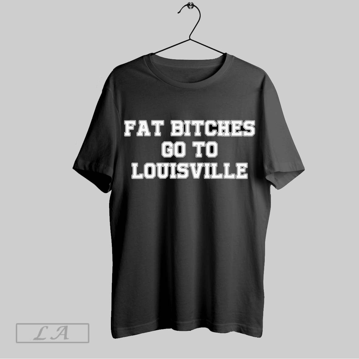 Original Fat Bitches Go Louisville T-Shirts, Hoodie, Sweatshirt - T-Shirt, Sweatshirt, Hoodie