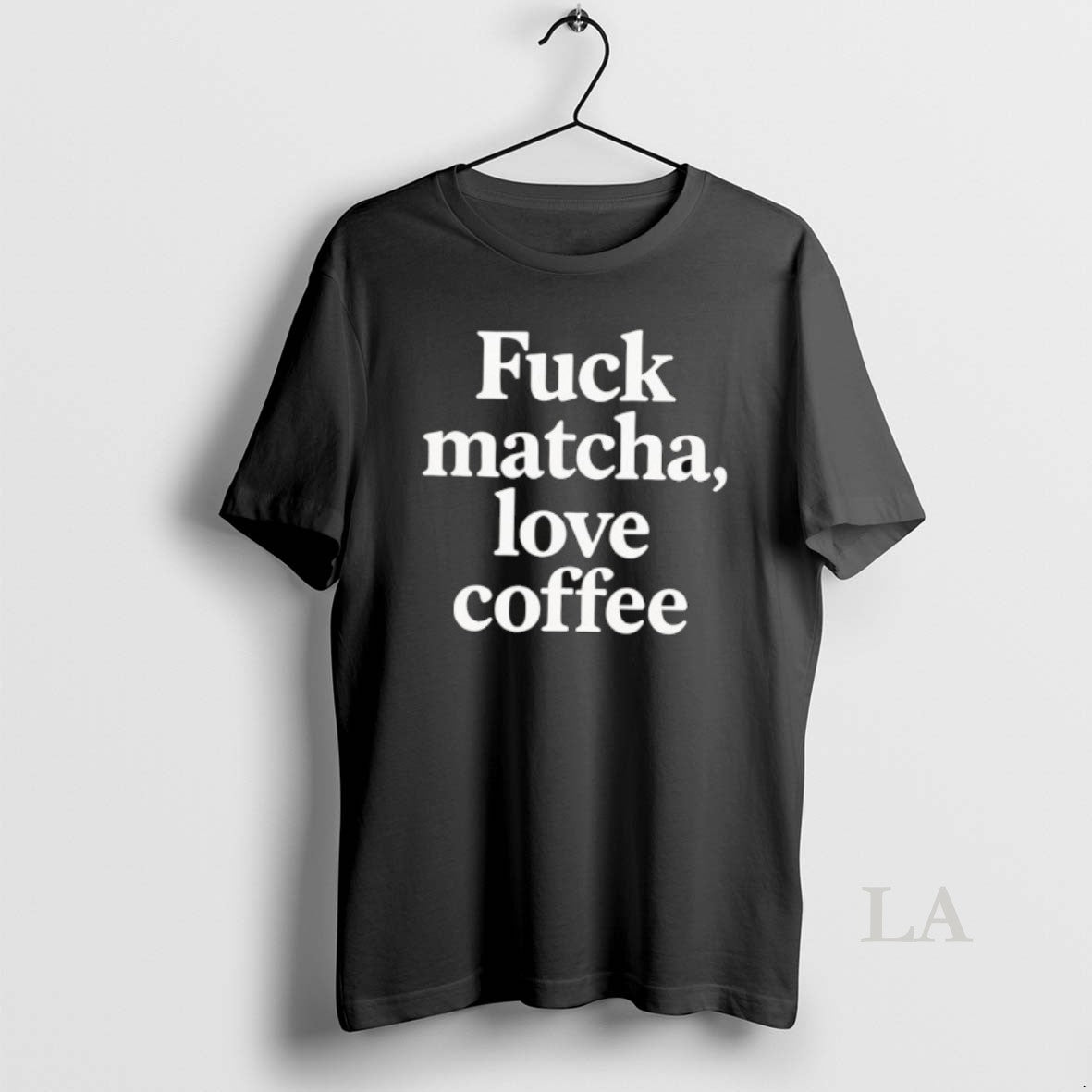 Original Fuck Matcha Love Coffee T-Shirts, Hoodie, Sweatshirt - T-Shirt, Sweatshirt, Hoodie