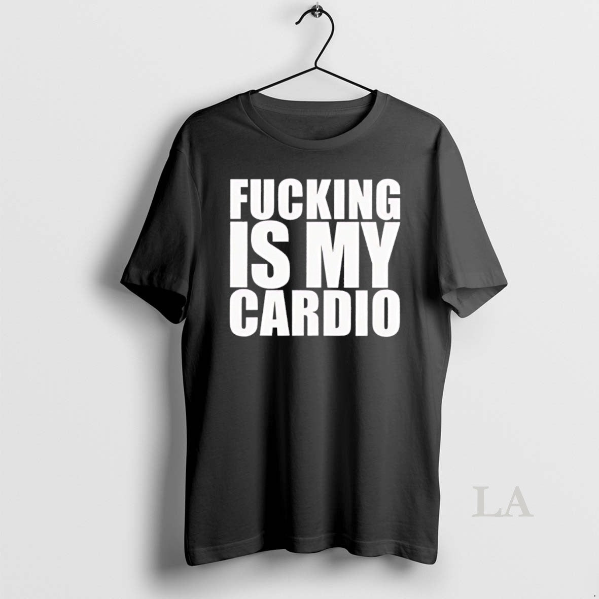 Original Fucking Is My Cardio T-Shirts, Hoodie, Sweatshirt - T-Shirt, Sweatshirt, Hoodie