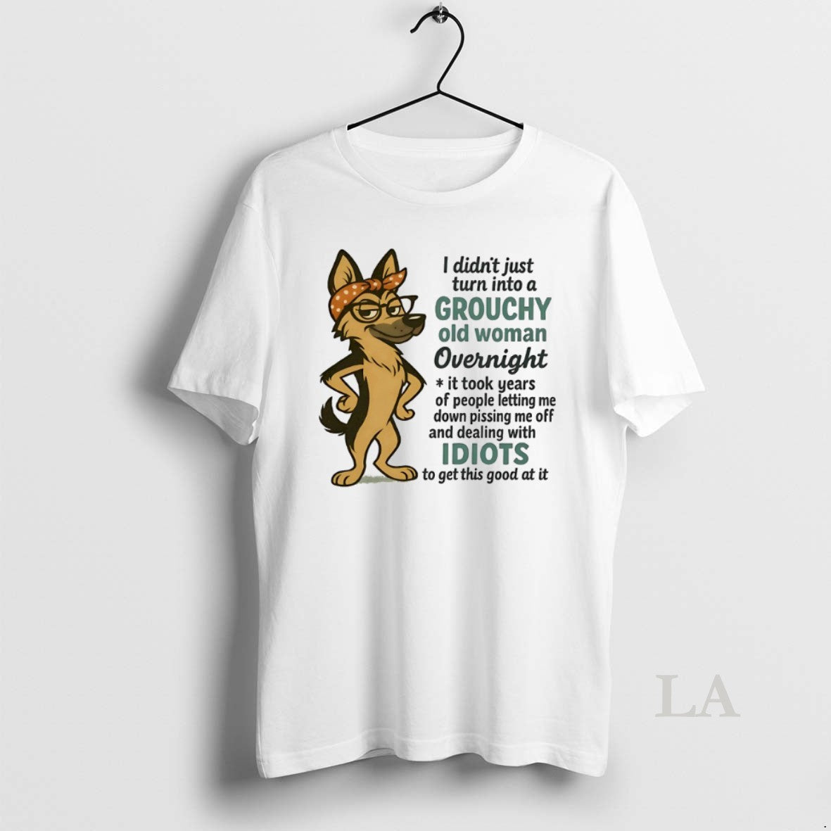 Original German Shepherd I Didnt Just Turn Grouchy Old Woman Overnight T-Shirts, Hoodie, Sweatshirt - T-Shirt, Sweatshirt, Hoodie