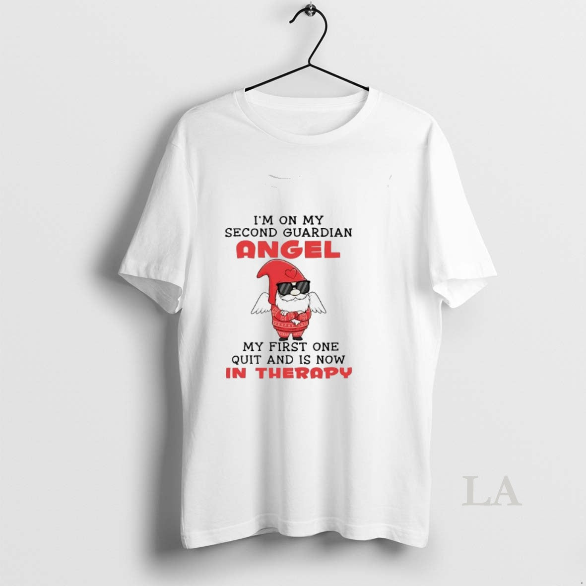Original Gnome Im My Second Guardian Angel My First One Quit T-Shirts, Hoodie, Sweatshirt - T-Shirt, Sweatshirt, Hoodie