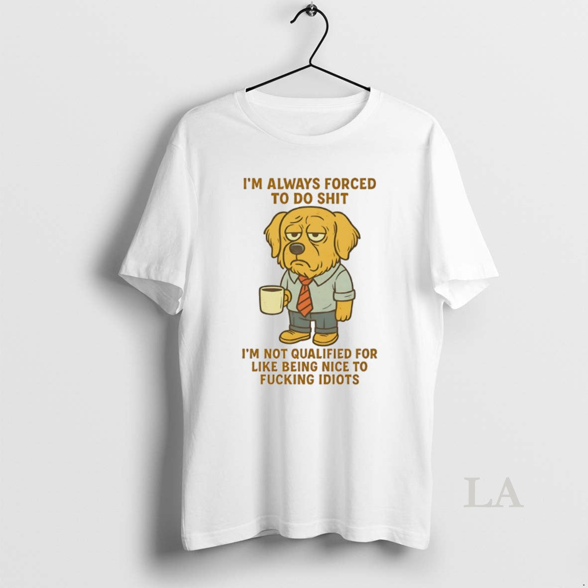 Original Golden Retriever Im Always Forced Do Shit Im Not Qualified Like Being T-Shirts, Hoodie, Sweatshirt - T-Shirt, Sweatshirt, Hoodie