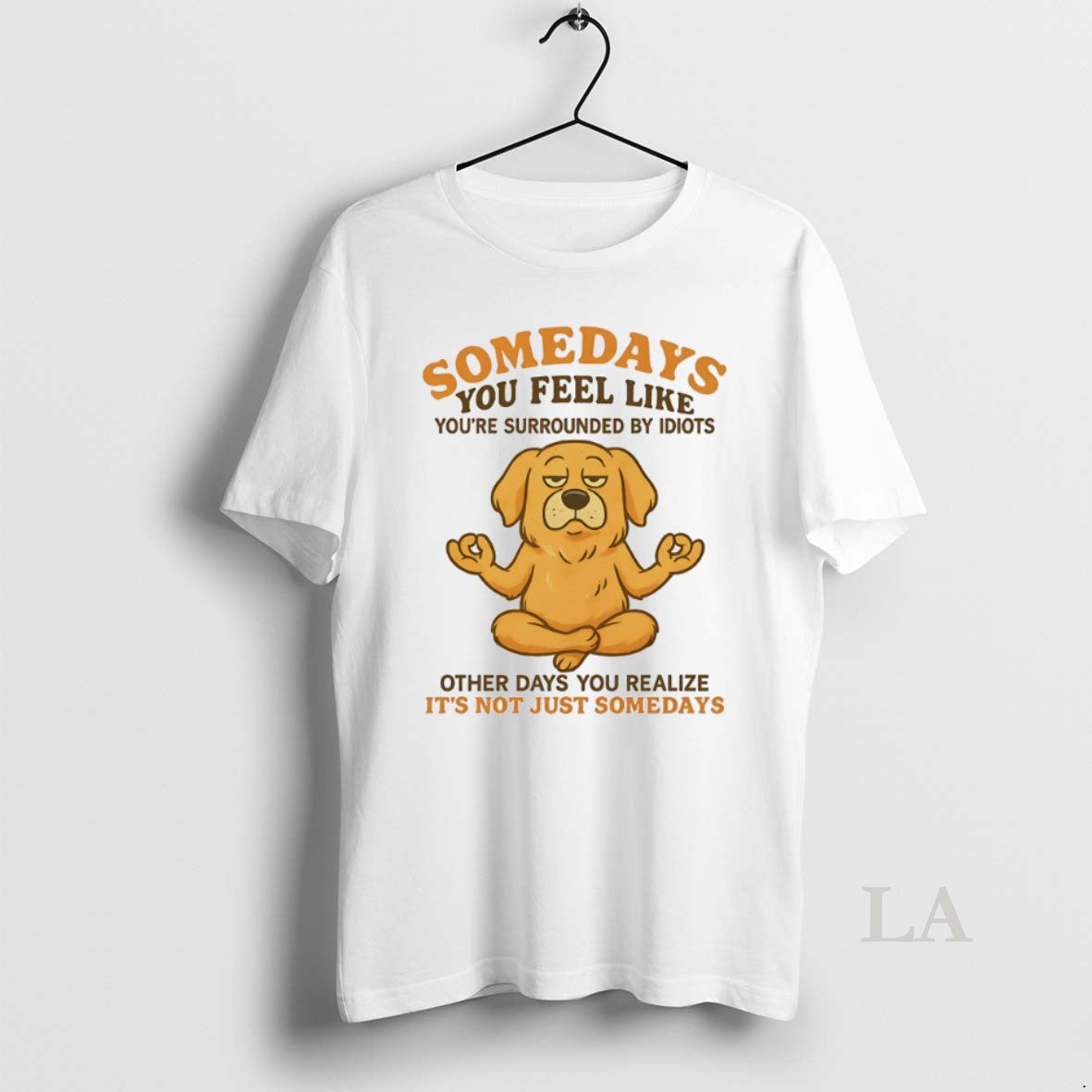 Original Golden Retriever Somedays You Feel Like Youre Surrounded T-Shirts, Hoodie, Sweatshirt - T-Shirt, Sweatshirt, Hoodie