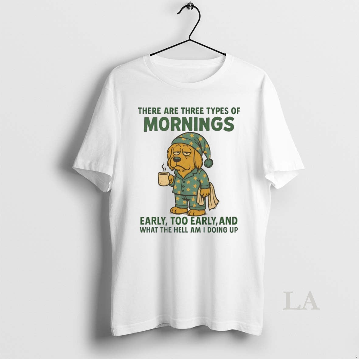 Original Golden Retriever There Are Three Types Mornings Early Too Early What T-Shirts, Hoodie, Sweatshirt - T-Shirt, Sweatshirt, Hoodie