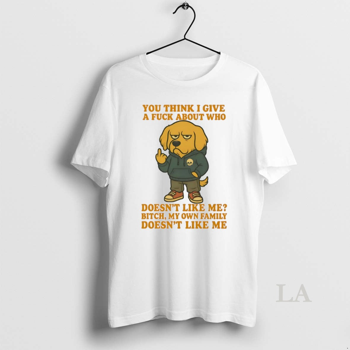 Original Golden Retriever You Think I Give Fuck About Who Doesnt Like Me Bitch T-Shirts, Hoodie, Sweatshirt - T-Shirt, Sweatshirt, Hoodie