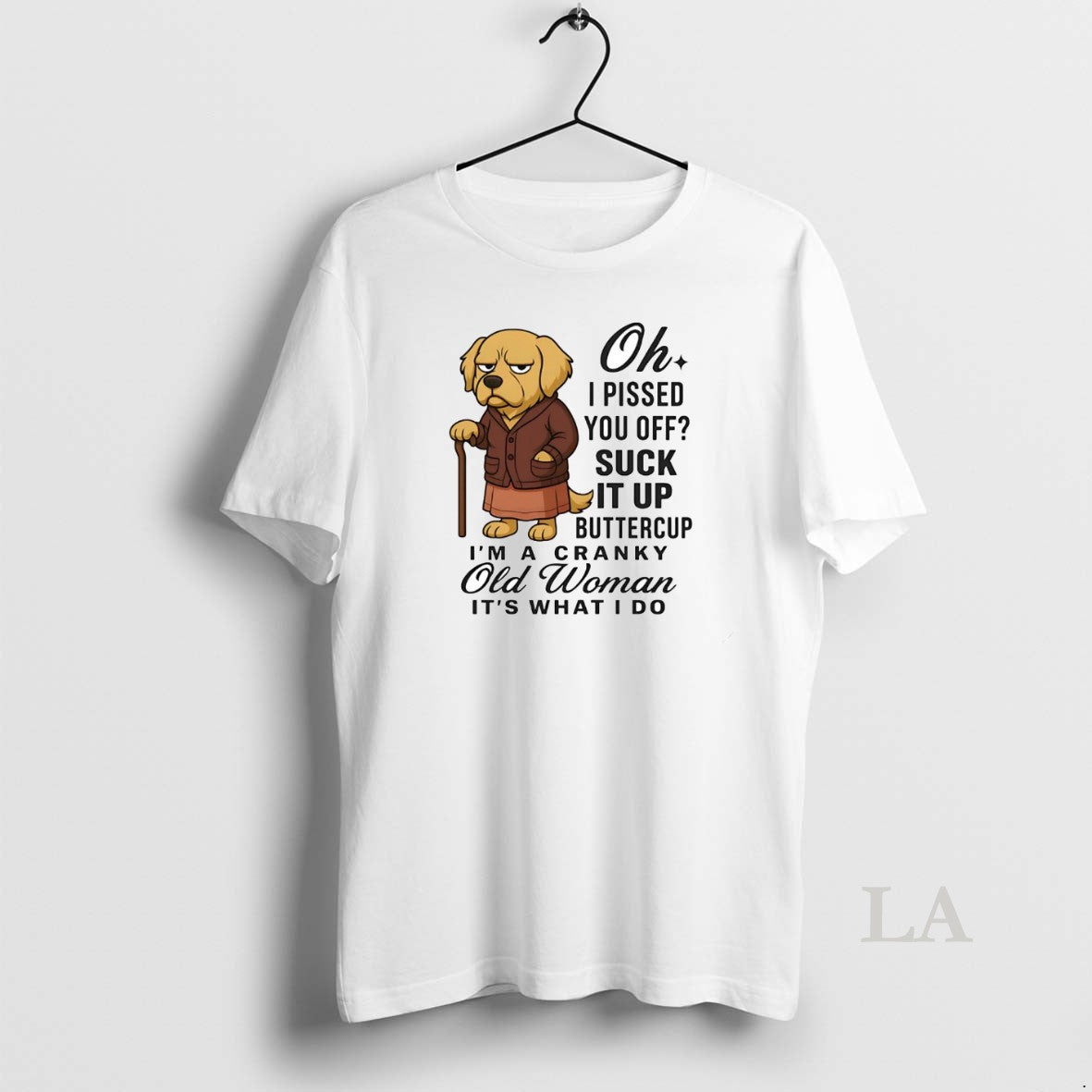 Original Golden Retriever Oh I Pissed You Off Suck Up Buttercup T-Shirts, Hoodie, Sweatshirt - T-Shirt, Sweatshirt, Hoodie