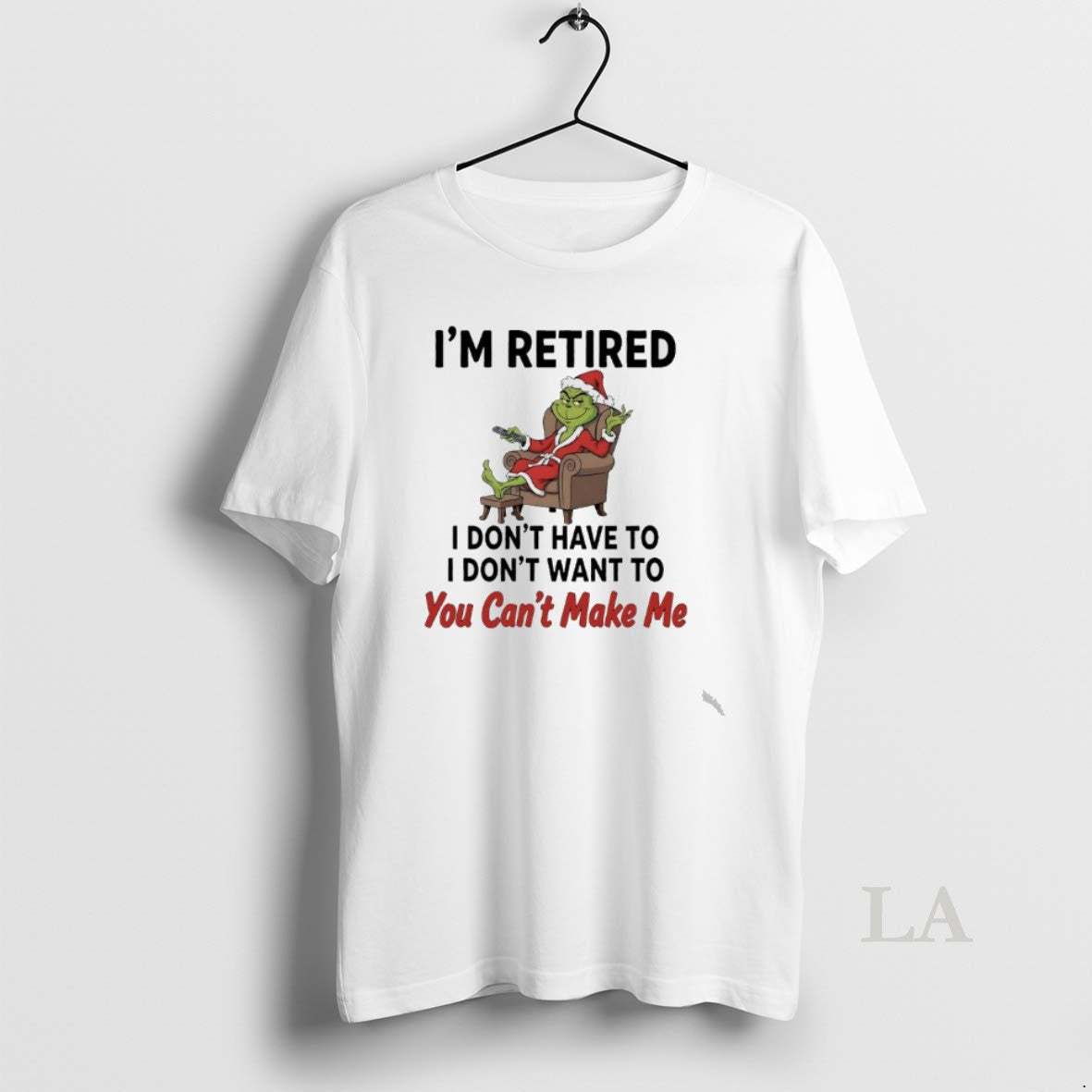 Original Grinch Santa Movie Im Retired I Dont Have I Dont Want You T-Shirts, Hoodie, Sweatshirt - T-Shirt, Sweatshirt, Hoodie