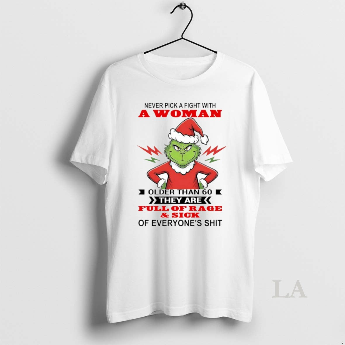 Original Grinch Woman Older Than 60 They Are Full Lofra Rage Sick T-Shirts, Hoodie, Sweatshirt - T-Shirt, Sweatshirt, Hoodie