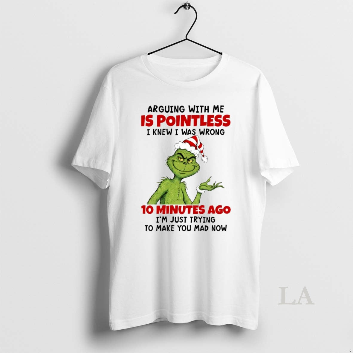 Original Grinch Arguing Me Is Pointless I Knew I Was Wrong 10 Minutes Ago T-Shirts, Hoodie, Sweatshirt - T-Shirt, Sweatshirt, Hoodie