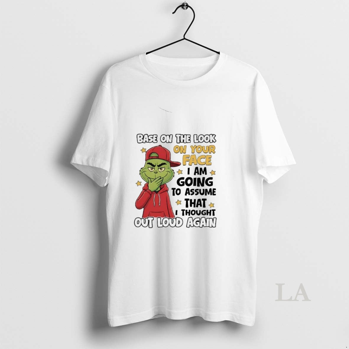 Original Grinch Base Your Face I Am Going Assume T-Shirts, Hoodie, Sweatshirt - T-Shirt, Sweatshirt, Hoodie