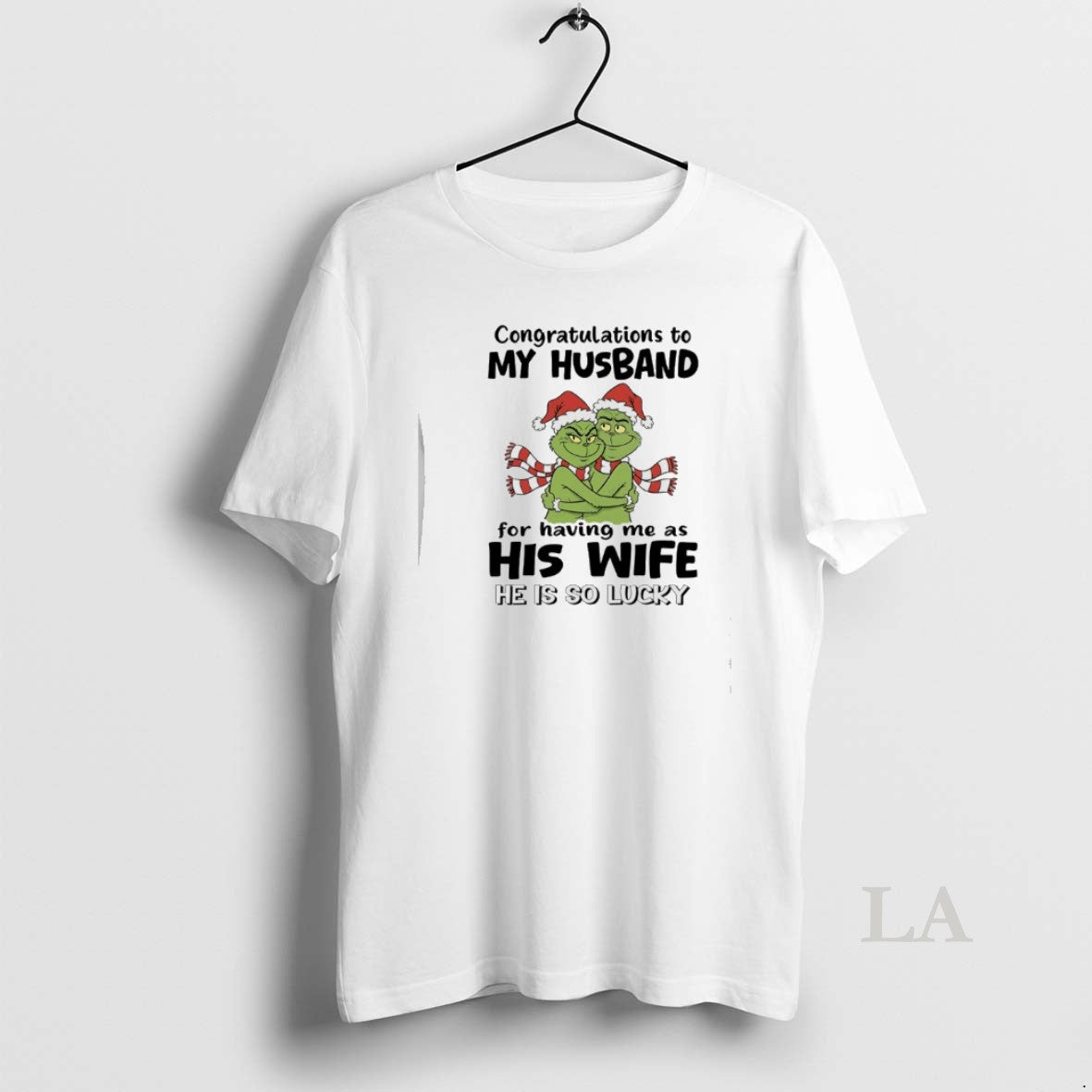 Original Grinch Congratulations My Husband Having Me As His Wife He Is So T-Shirts, Hoodie, Sweatshirt - T-Shirt, Sweatshirt, Hoodie