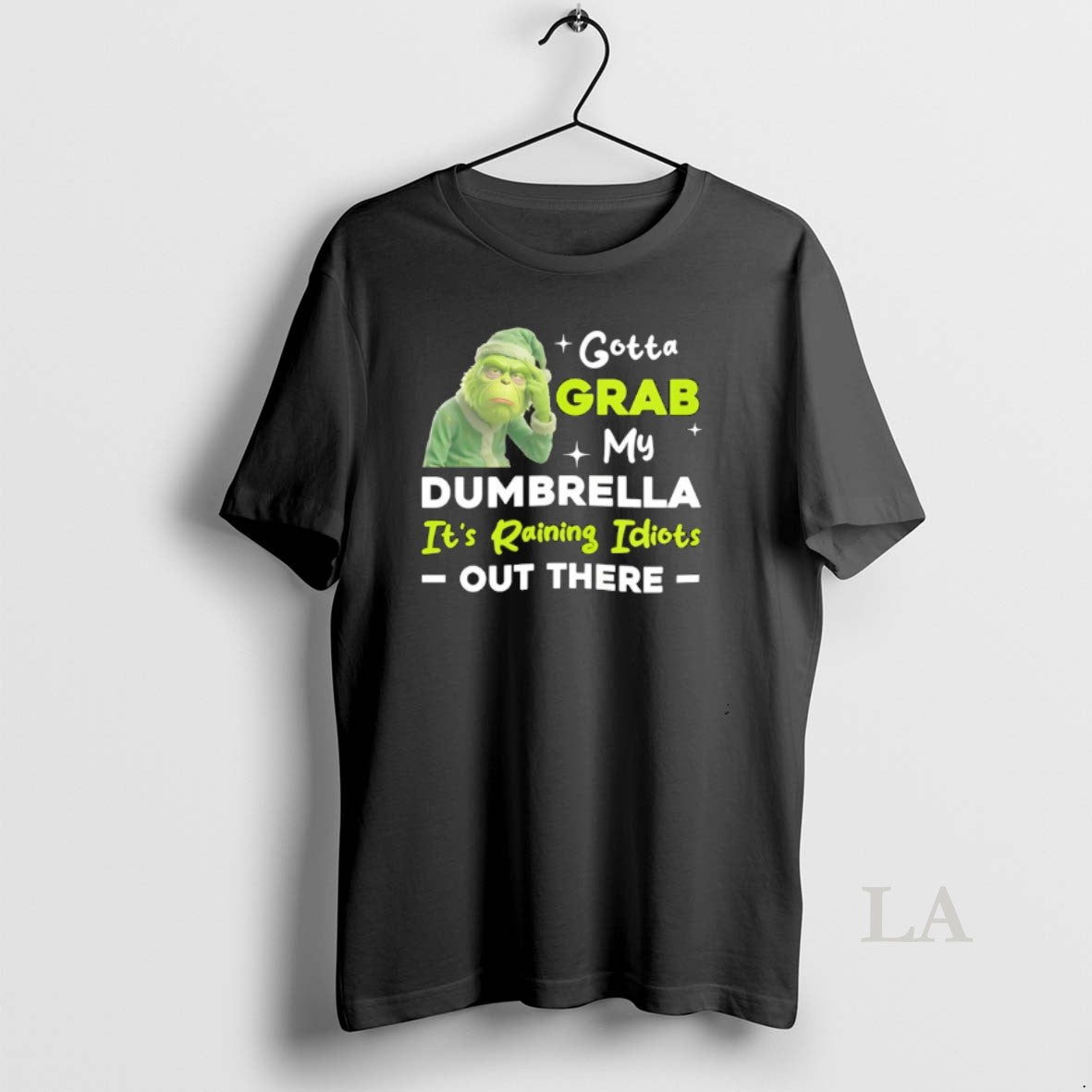 Original Grinch Gotta Grab My Dumbrella Raining Idiots Out There T-Shirts, Hoodie, Sweatshirt - T-Shirt, Sweatshirt, Hoodie