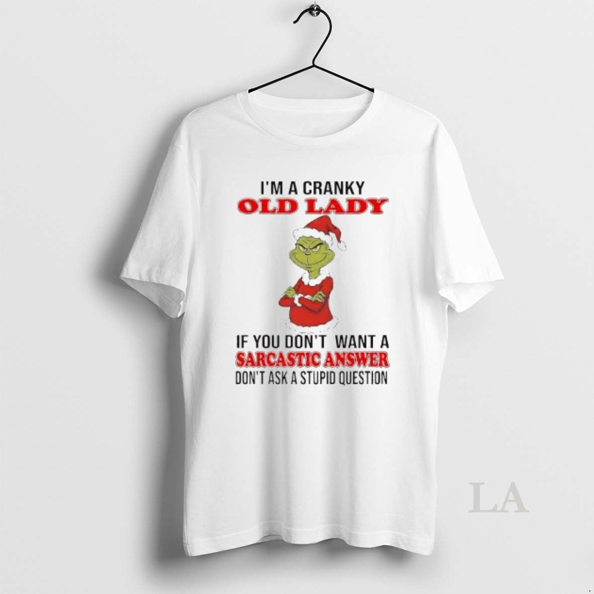 Original Grinch Old Lady If You Dont Want Sarcastic Answer T-Shirts, Hoodie, Sweatshirt - T-Shirt, Sweatshirt, Hoodie
