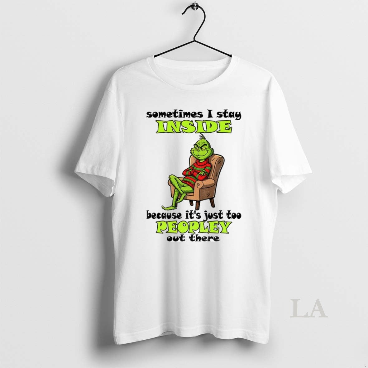 Original Grinch Sometimes I Stay Inside Because Just Too Peopley Out There T-Shirts, Hoodie, Sweatshirt - T-Shirt, Sweatshirt, Hoodie