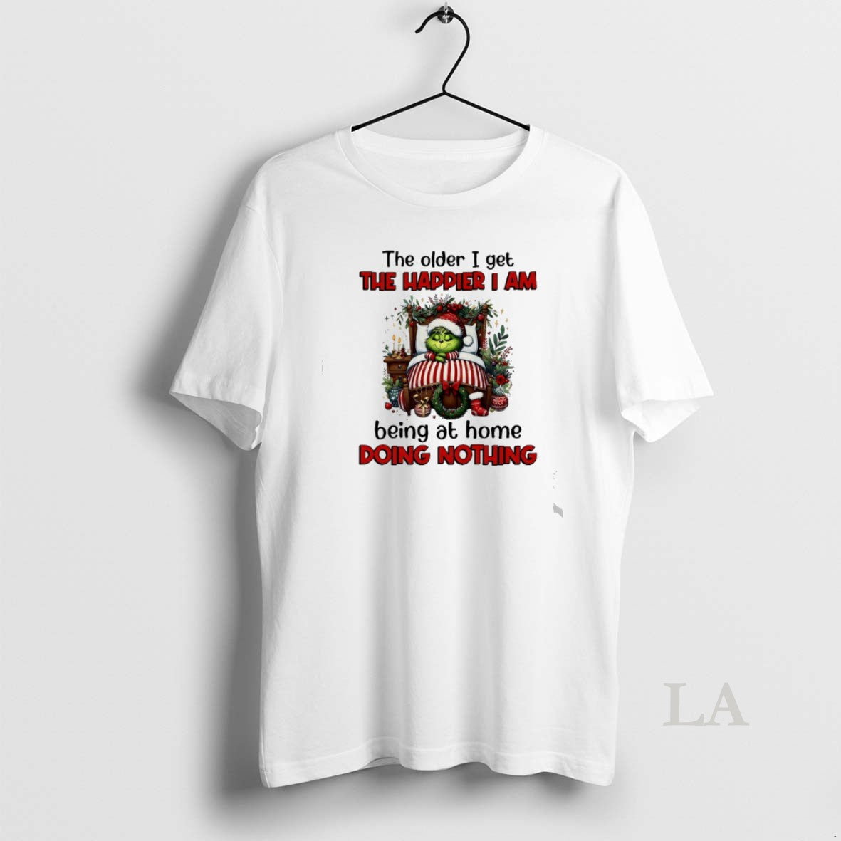 Original Grinch Older I Get Happier I Am Being Home Doing Nothing T-Shirts, Hoodie, Sweatshirt - T-Shirt, Sweatshirt, Hoodie