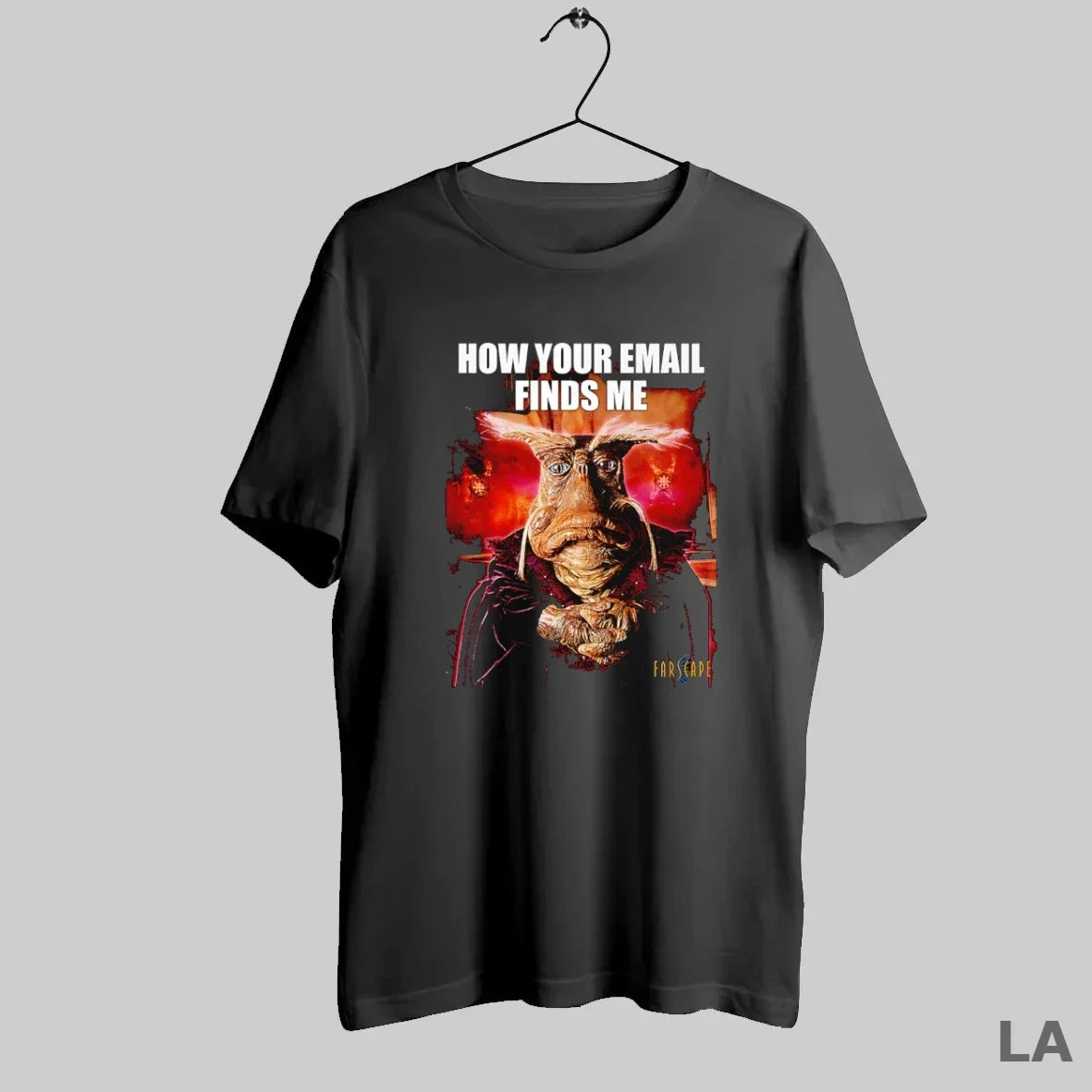 Original How Your Email Finds Me Farscape T-Shirts, Hoodie, Sweatshirt - T-Shirt, Sweatshirt, Hoodie