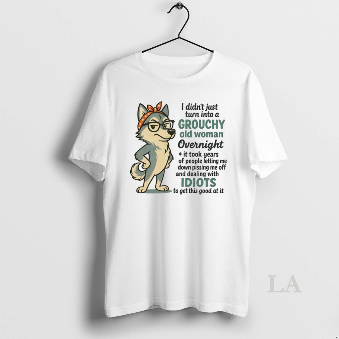 Original Husky I Didnt Just Turn Grouchy Old Woman Overnight T-Shirts, Hoodie, Sweatshirt - T-Shirt, Sweatshirt, Hoodie