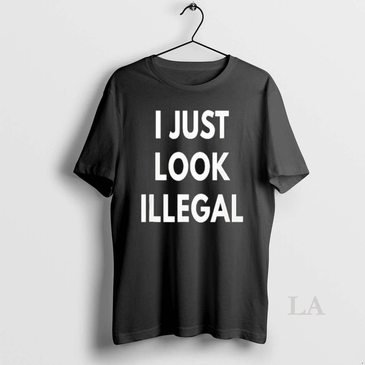 Original I Just Illegal T-Shirts, Hoodie, Sweatshirt - T-Shirt, Sweatshirt, Hoodie