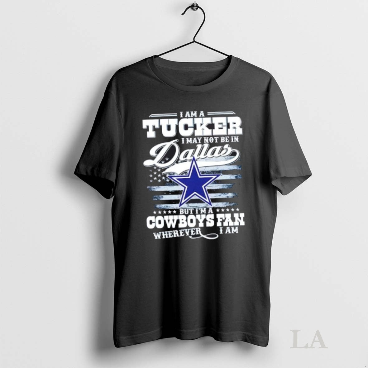 Original I Am Tucker I May Not Be Dallas But Im Cowboys T-Shirts, Hoodie, Sweatshirt - T-Shirt, Sweatshirt, Hoodie