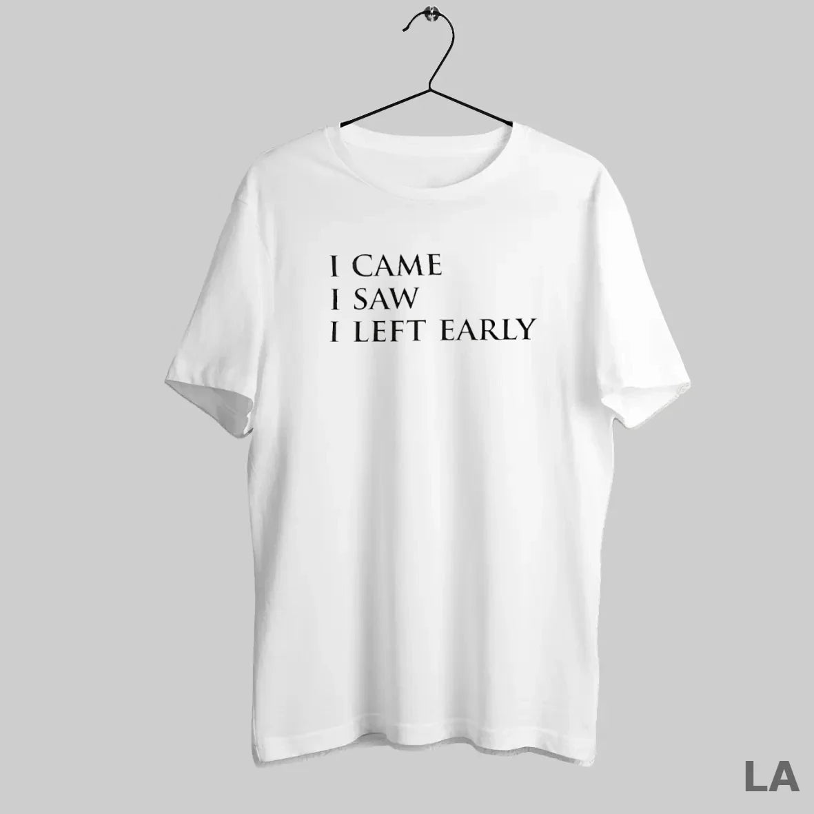 Original I Came I Saw I Left Early T-Shirts, Hoodie, Sweatshirt - T-Shirt, Sweatshirt, Hoodie