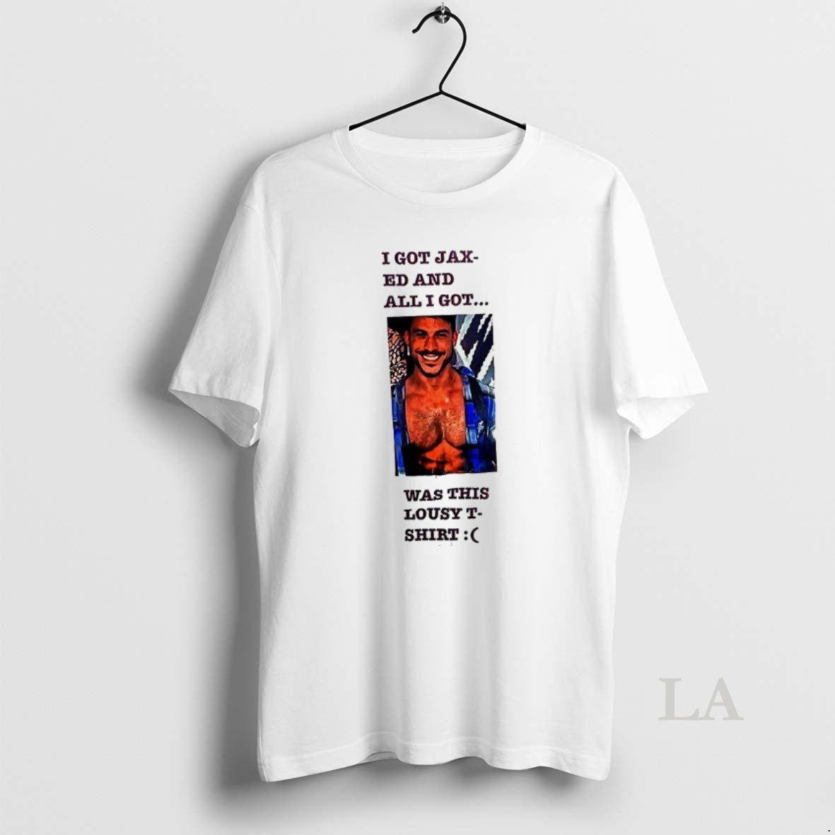 Original I Got Jax Ed All I Got Was This Lousy T-Shirts, Hoodie, Sweatshirt - T-Shirt, Sweatshirt, Hoodie
