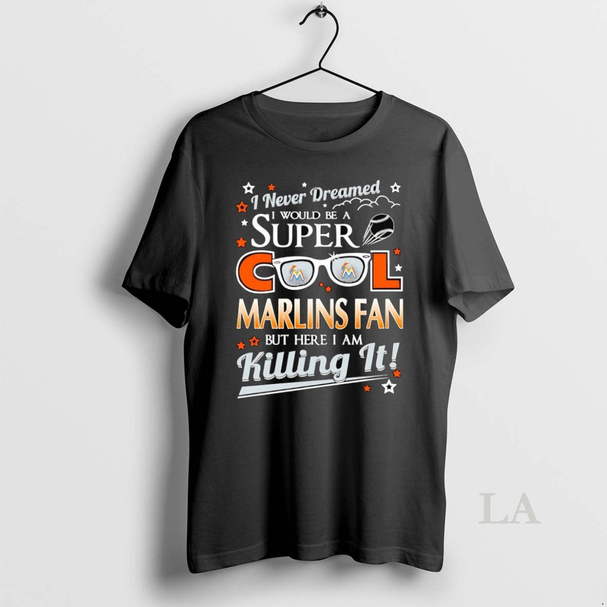 Original I Never Dreamed I Would Be Super Cool Miami Marlins Fan T-Shirts, Hoodie, Sweatshirt - T-Shirt, Sweatshirt, Hoodie