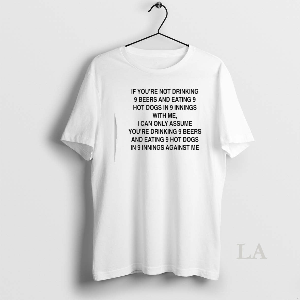 Original If Youre Not Drinking 9 Beers 9 Hot Dogs 9 Innings Me T-Shirts, Hoodie, Sweatshirt - T-Shirt, Sweatshirt, Hoodie