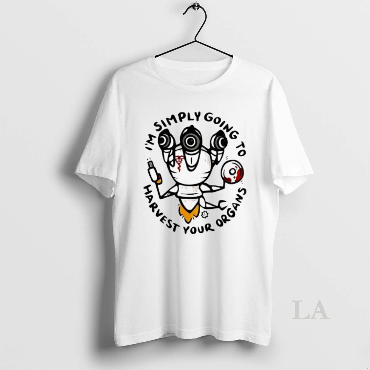 Original Im Simply Going Harvest Your Organs T-Shirts, Hoodie, Sweatshirt - T-Shirt, Sweatshirt, Hoodie