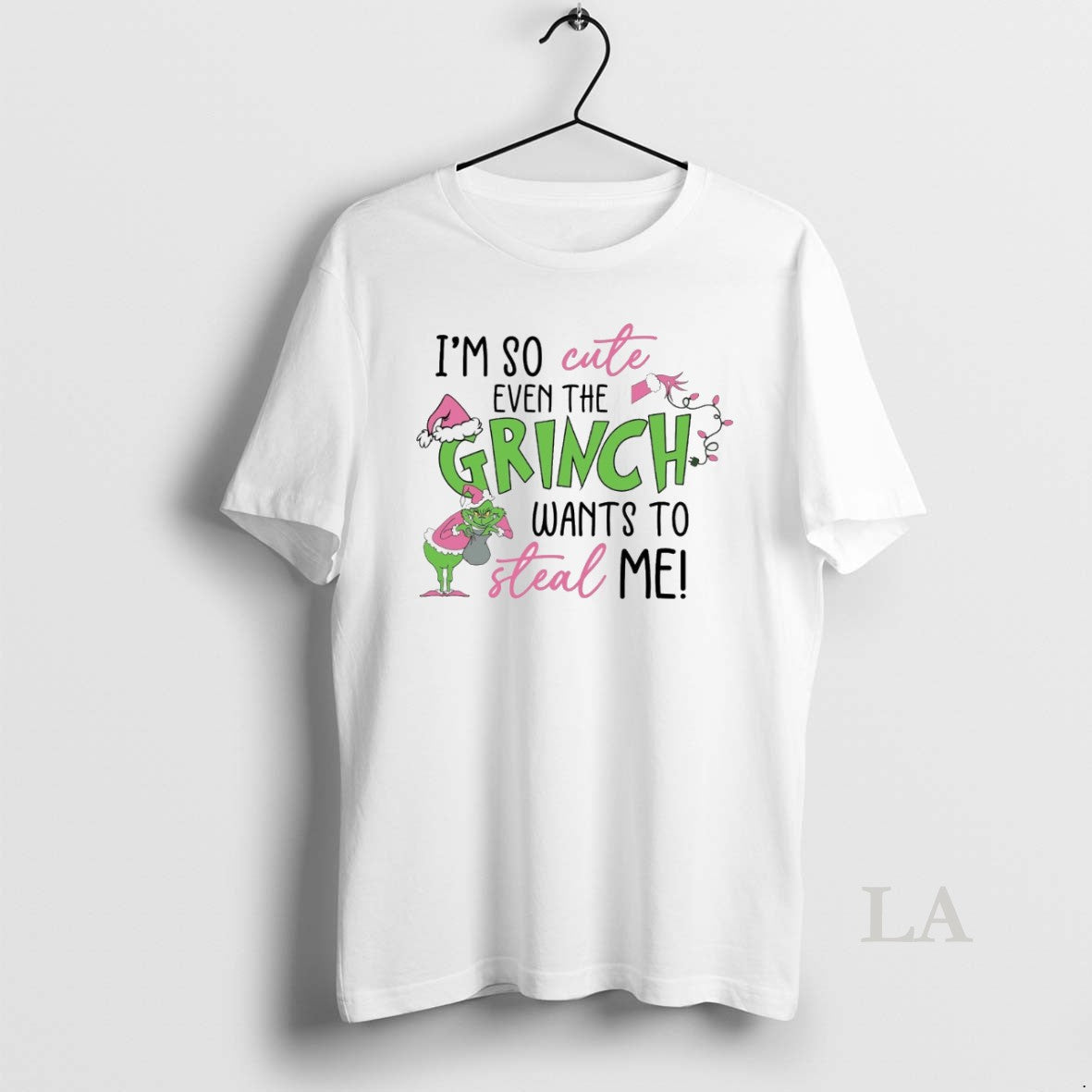 Original Im So Cute Even Grinch Wants Steal Me White T-Shirts, Hoodie, Sweatshirt - T-Shirt, Sweatshirt, Hoodie