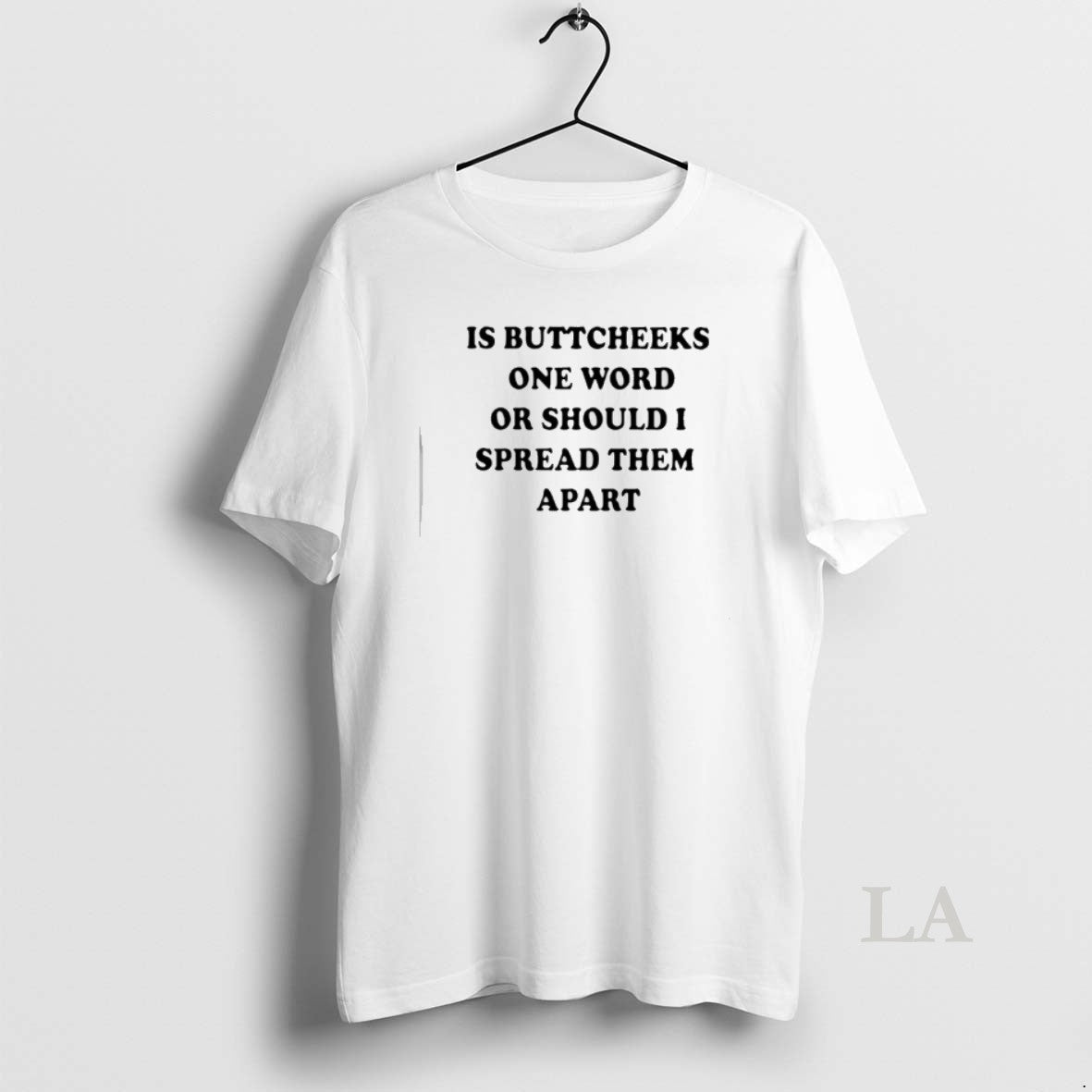 Original Is Buttcheeks One Word Should I Spread Them Apart T-Shirts, Hoodie, Sweatshirt - T-Shirt, Sweatshirt, Hoodie