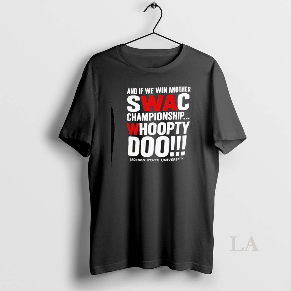 Original Jackson State University Swac Whoopty Doo T-Shirts, Hoodie, Sweatshirt - T-Shirt, Sweatshirt, Hoodie