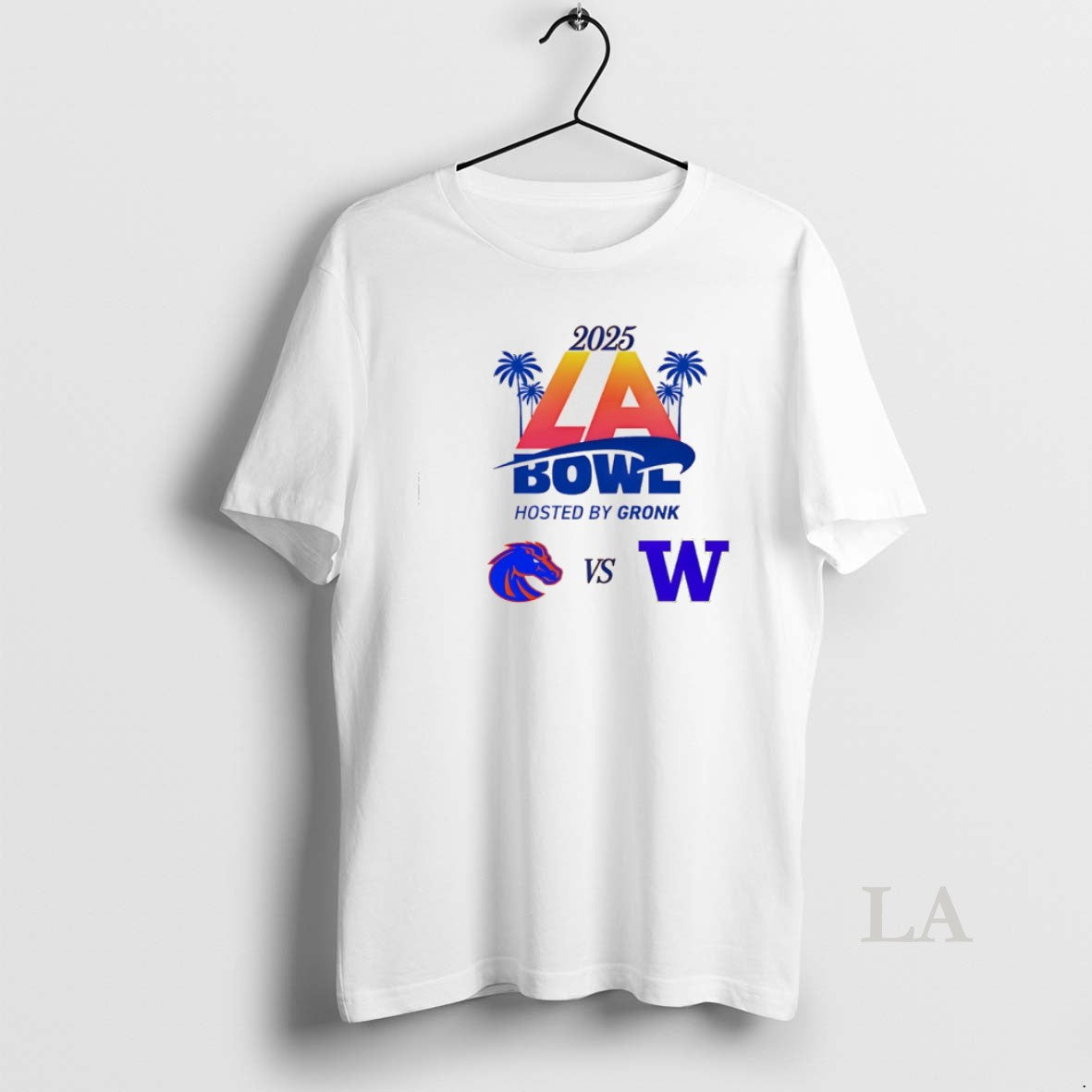 Original La Bowl 2025 Boise State Vs Washington T-Shirts, Hoodie, Sweatshirt - T-Shirt, Sweatshirt, Hoodie