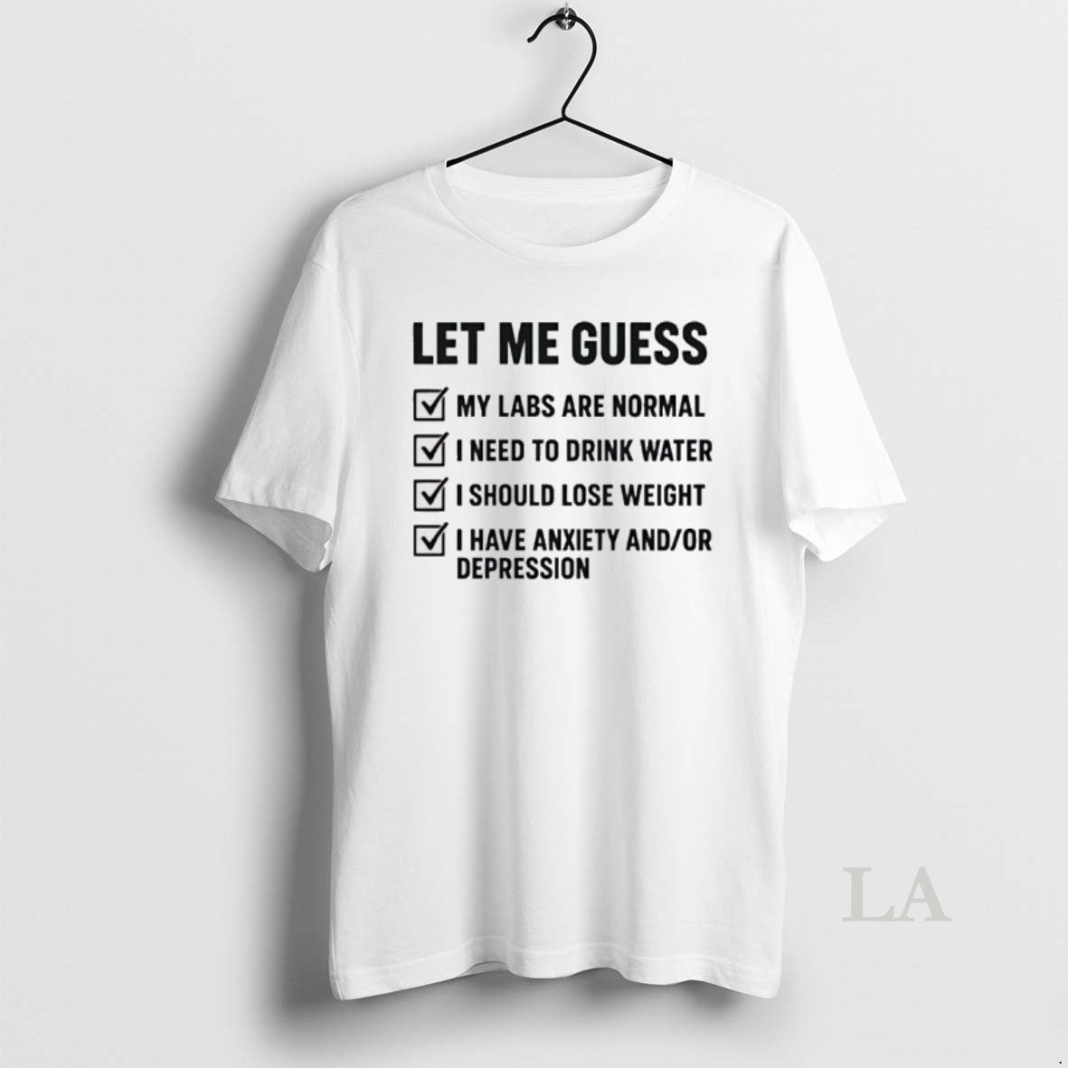 Original Let Me Guess My Labs Are Normal I Needs Drink Water T-Shirts, Hoodie, Sweatshirt - T-Shirt, Sweatshirt, Hoodie