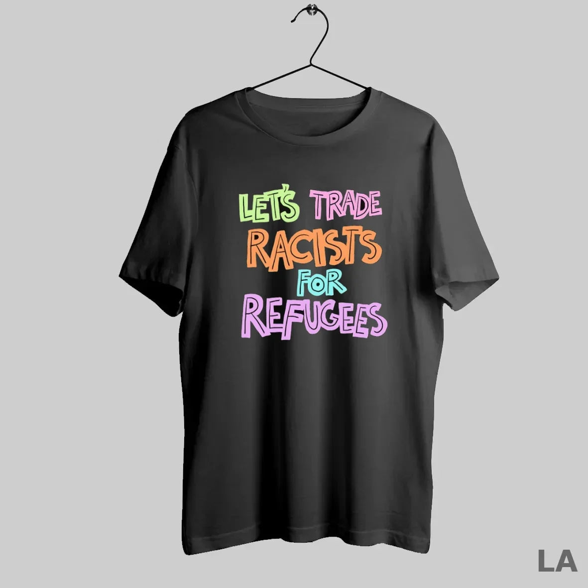 Original Lets Trade Racists Refugees T-Shirts, Hoodie, Sweatshirt - T-Shirt, Sweatshirt, Hoodie