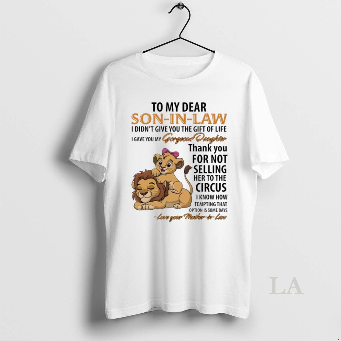 Original Lion My Dear Son Law I Didnt Give You T-Shirts, Hoodie, Sweatshirt - T-Shirt, Sweatshirt, Hoodie