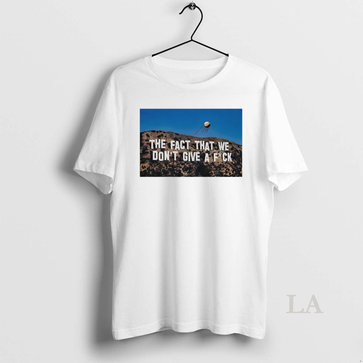Original Los Angeles Fact That We Dont Give Fck Hollywood T-Shirts, Hoodie, Sweatshirt - T-Shirt, Sweatshirt, Hoodie